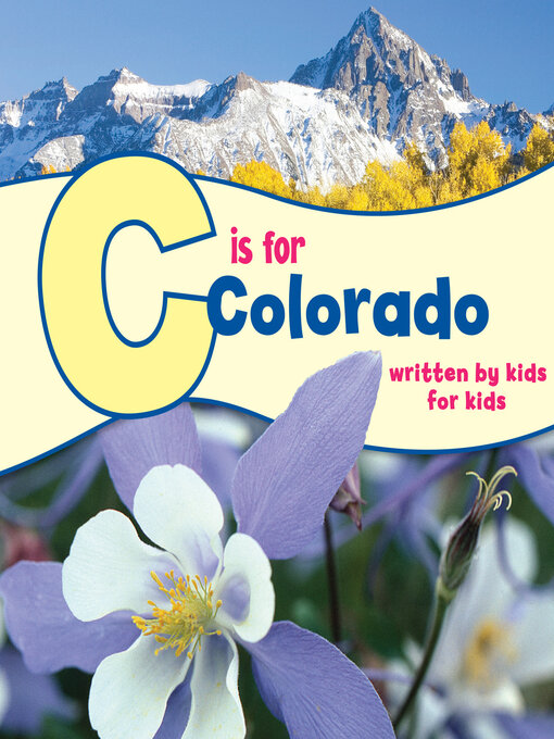Title details for C is for Colorado by Boys and Girls Clubs of Metro Denver - Available